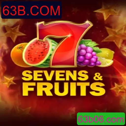 Descubra o Fascinante Mundo do Jogo SevensFruits na Plataforma 63B.COM